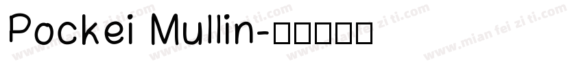 Pockei Mullin字体转换
